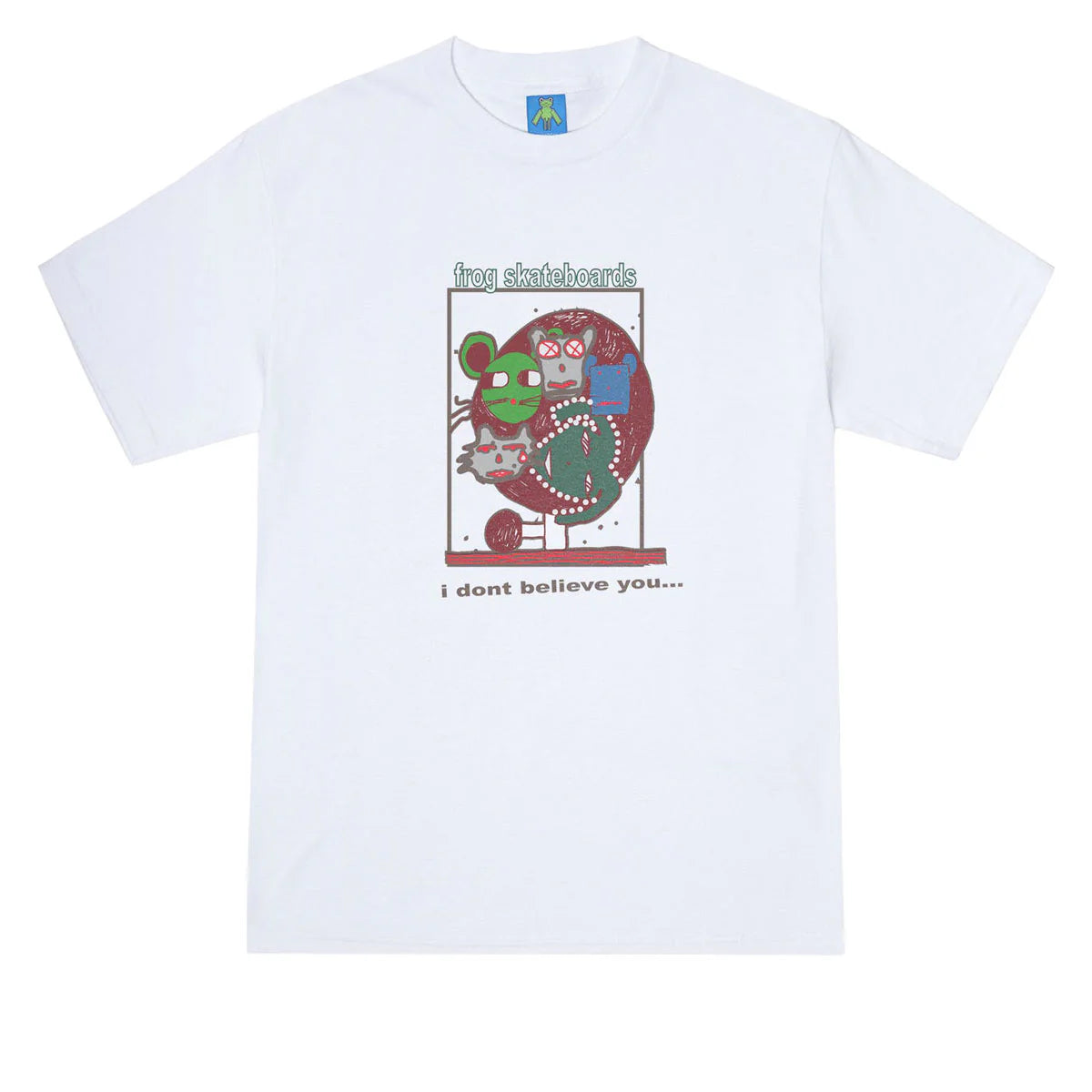Frog I DonOt Believe You Tee - White